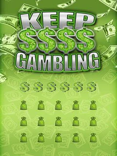 Keep Gambling