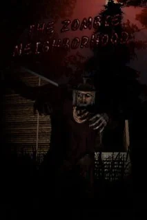 The Zombie Neighborhood