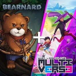 Bearnard + What Lies in the Multiverse