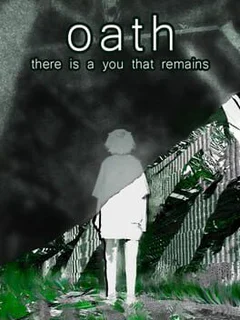 Oath: There is a You That Remains