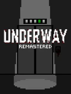 Underway Remastered