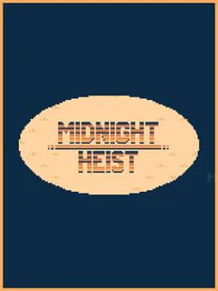 Midnight Heist