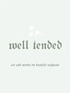 Well Tended
