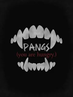 Pangs: You Are Hungry