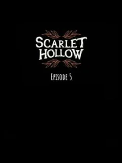 Scarlet Hollow: Episode 5