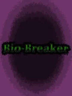 Bio-Breaker