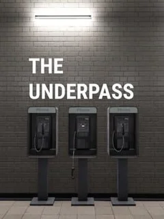 The Underpass
