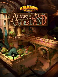 Walkabout Mini Golf: Alice's Adventures in Wonderland