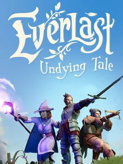 Everlast: Undying Tale