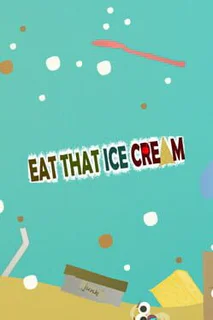 Eat That Ice Cream