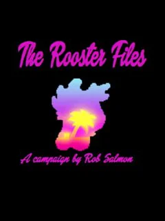 The Rooster Files