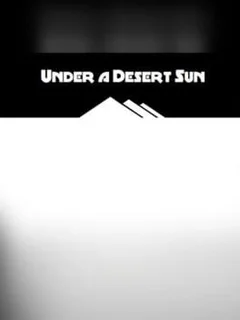 Under a Desert Sun