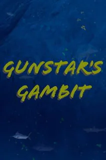 GunStar's Gambit