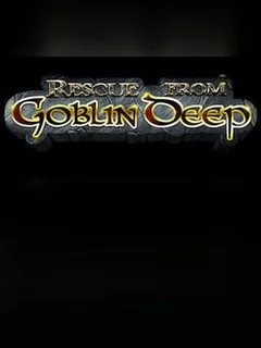 Rescue From Goblin Deep