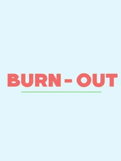 Burn-Out