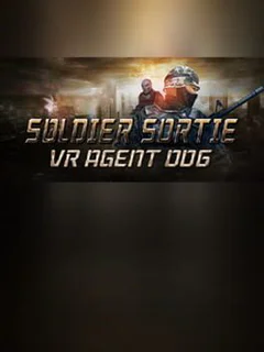 Soldier Sortie: VR Agent 006