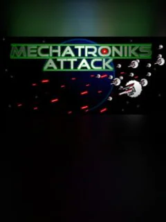 Mechatroniks Attack