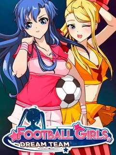 Football Girls: Dream Team