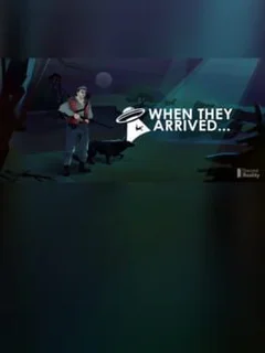 When They Arrived