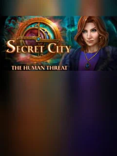 Secret City: The Human Threat - Collector's Edition