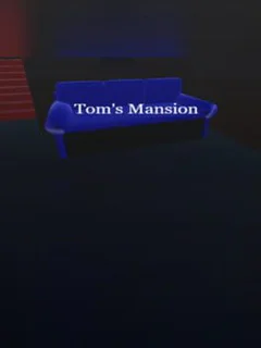 Tom's Mansion