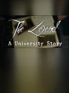 The Legend: A University Story