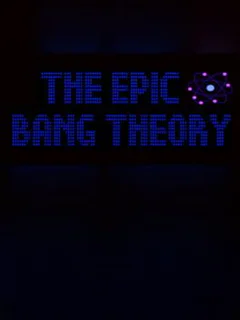 The Epic Bang Theory