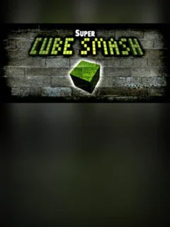 Super Cube Smash