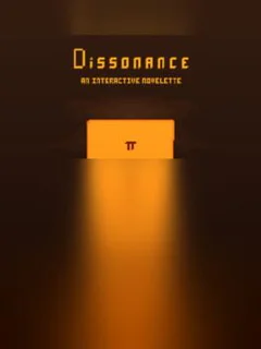 Dissonance: An Interactive Novelette