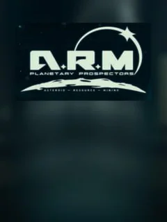 ARM: Planetary Prospectors Asteroid Resource Mining