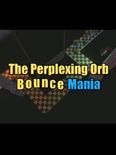 The Perplexing Orb: Bounce Mania
