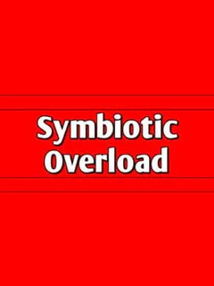 Symbiotic Overload