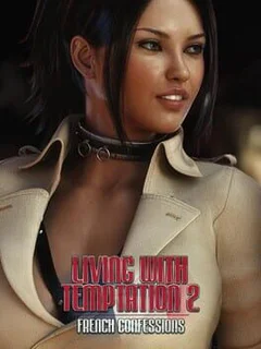 Living with Temptation 2: French Confessions
