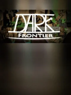 Dark: Frontier