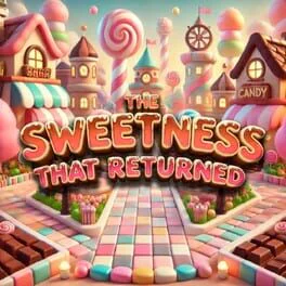 The Sweetness that Returned