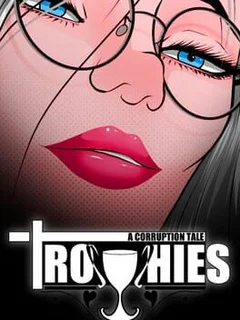 Trophies: A Corruption Tale