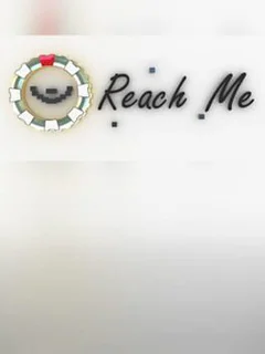 Reach Me