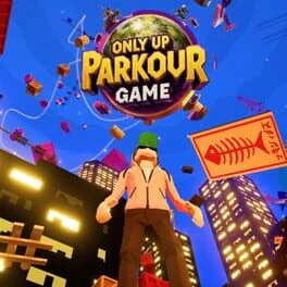 Only Up: Parkour Game
