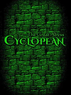 Cyclopean: The Great Abyss