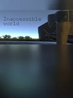 Inaccessible World