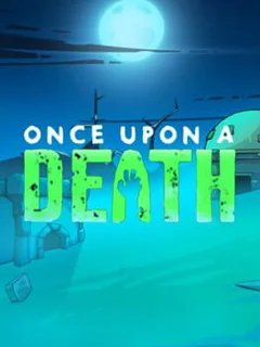 Once Upon a Death