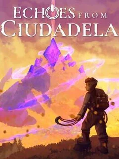 Echoes From Ciudadela