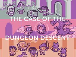 The Case of the Dungeon Descent