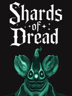 Shards of Dread