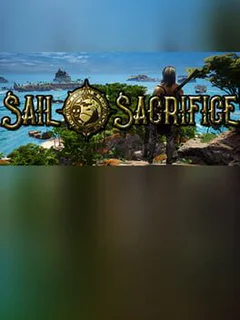 Sail and Sacrifice