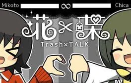 Gomi x Chou Trash x Talk