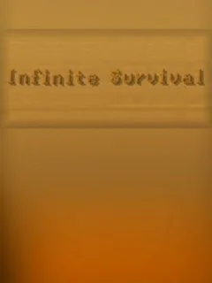 Infinite Survival