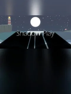 Shadow Play