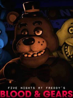 Five Nights at Freddy's: Blood & Gears