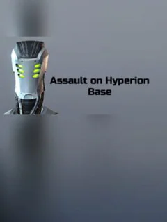 Assault on Hyperion Base